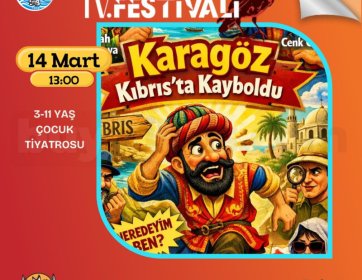 Karagöz Kıbrıs’ta Kayboldu Çocuk Tiyatrosu – 14 Mart 13:00