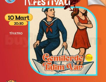 Gemilerde Talim Var Tiyatro Oyunu – 10 Mart 20:30