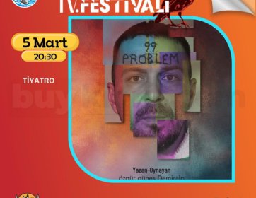 99 Problem Tiyatro Oyunu – 5 Mart 20:30