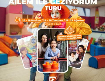 Ailem ile Geziyorum Turu